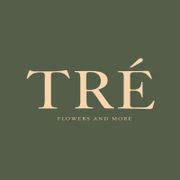 TRÉ Flowers And More
