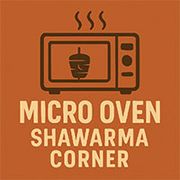 Micro Oven Shawarma Corner