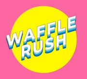 WAFFLE RUSH