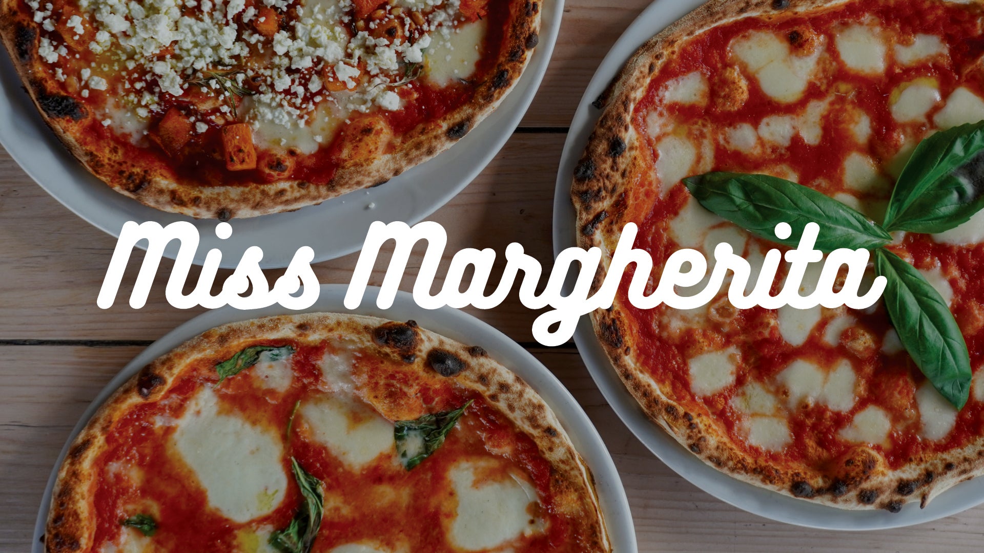 Miss Margherita Sourdough Pizzeria