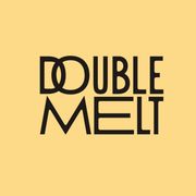 Double Melt