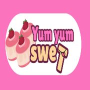 Yum Yum Sweet