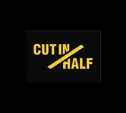 Cut In Half