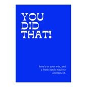 You Did That