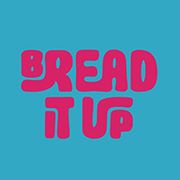 Bread It Up