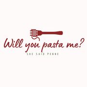 Will you Pasta me?