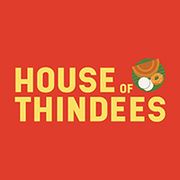 HOUSE OF THINDEES