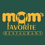 Moms Favorite Restaurant