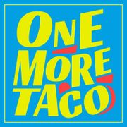 One More Taco - Mexican Tacos & Burrito Bowls