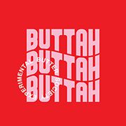 Buttah Buttah Buttah