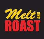 Melt And Roast