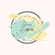 GHAR KA KHANA