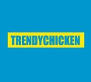 Trendy Chicken