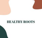 HEALTHY ROOTS