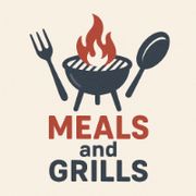 Meals and Grills