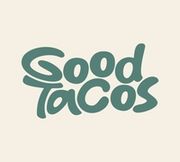 Good Tacos