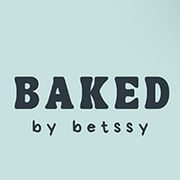 BAKED BY BETSSY