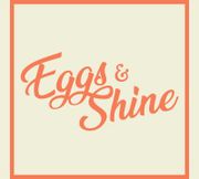 EGGS & SHINE