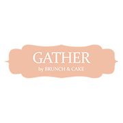Gather By Brunch and Cake